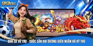 Bắn Cá Vũ Trụ - Cuộc Săn Đại Dương Giữa Ngân Hà Kỳ Thú