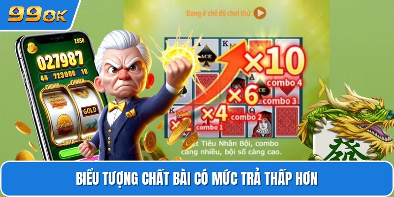 Biểu tượng chất bài có mức trả thấp hơn