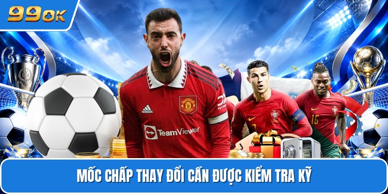 Mốc chấp thay đổi cần được kiểm tra kỹ