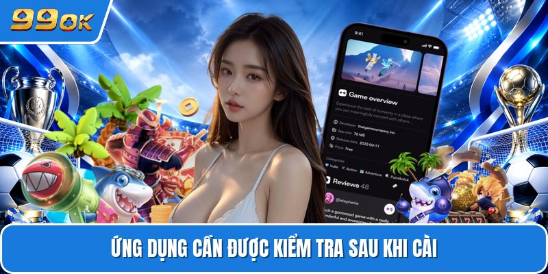 Ứng dụng cần được kiểm tra sau khi cài